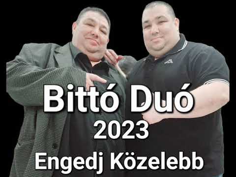 Bittó Duó 2023 - Engedj közelebb(cover)