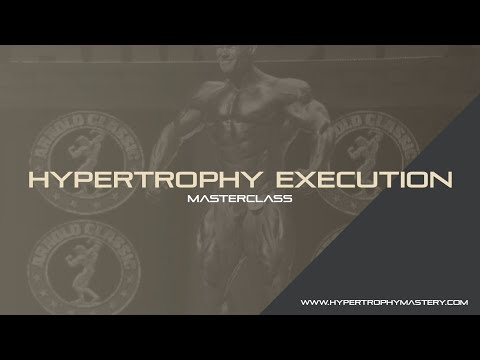 Hypertrophy Execution Masterclass