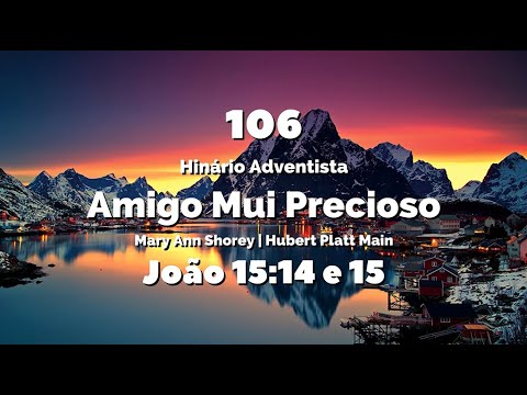 106 - Amigo Mui Precioso - Hinário IASD Antigo