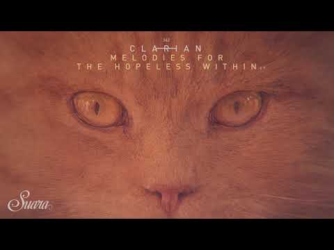 Clarian - Melody For The Hopeless Within (Original Mix) [Suara]