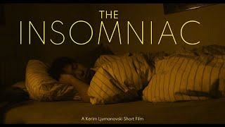 THE INSOMNIAC (2023) | A Kerim Ljumanovski Short Film