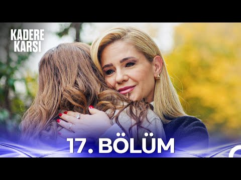 Kadere Karşı 17. Bölüm