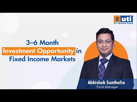 3-6 Month Investment Opportunity in Fixed Income Markets