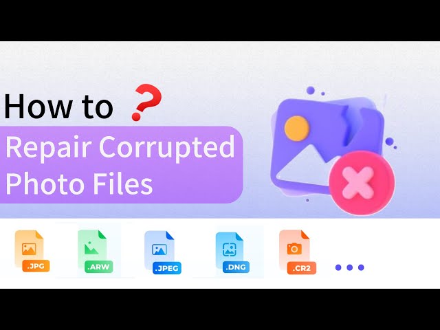 how to repair corrupt photo files