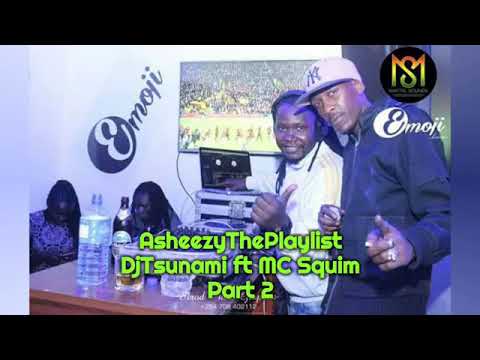 Dj Tsunami & Mc Squim Nyeri Kirudio Live Mix Part 2 (cd2)