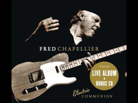 Fred Chapellier   Electric Communion (2014) - Sweet Soul Music (live)