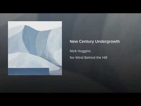 New Century Undergrowth