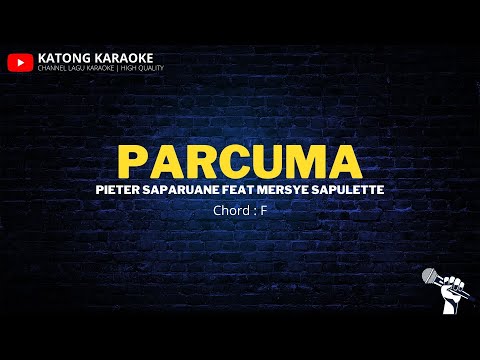 Parcuma - Pieter Saparuane feat Mersye Sapulette | Karaoke Version | Chord F