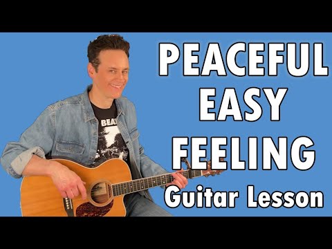 How To Play The Eagles Classic, Peaceful Easy Feeling On Guitar!