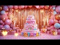 Happy Birthday To You Fun Cheerful Birthday Song