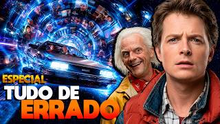 Tudo de errado com a TRILOGIA de DE VOLTA PARA O FUTURO