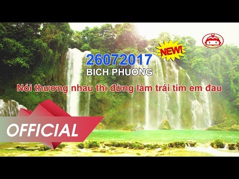 BÍCH PHƯƠNG - Nói Thương Nhau Thì Đừng Làm Trái Tim Em Đau (OFFICIAL TEASER)