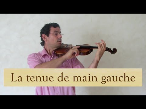 Volume 1 cours 004 / 133 - tenue main gauche - Apprendre le Violon avec olivier Lesseur