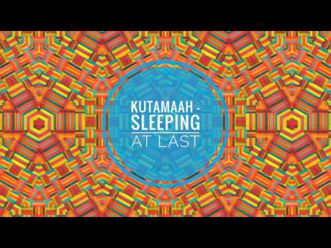 Kutamaah - Sleeping at Last