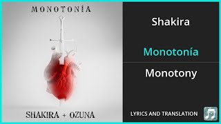 Shakira - Monotonía Lyrics English Translation - ft Ozuna - Dual Lyrics English and Spanish
