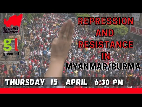 Repression and resistance in Myanmar/Burma