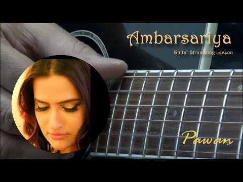 Ambersariya | Guitar Chords Lesson | Pawan