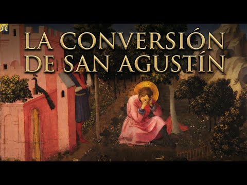 San Agustín la conversión que cambió la historia | Episodio 3