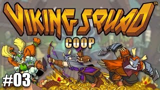 Viking Squad - Online 3 player Co-Op Ep 03