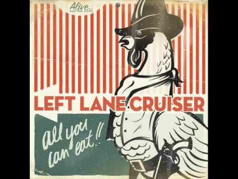 Left Lane Cruiser - Waynedale