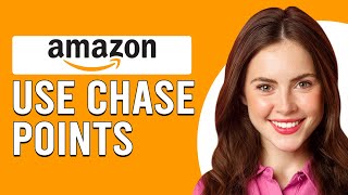 How To Use Chase Points On Amazon (How To Redeem And Use Chase Points On Amazon)