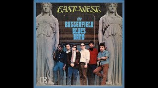 I Got a Mind to Give Up Living - The Paul Butterfield Blues Band