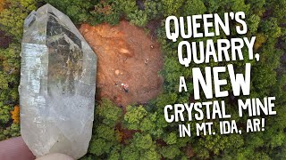 A NEW mine in Mt. Ida, Arkansas - Queens Quarry!!!