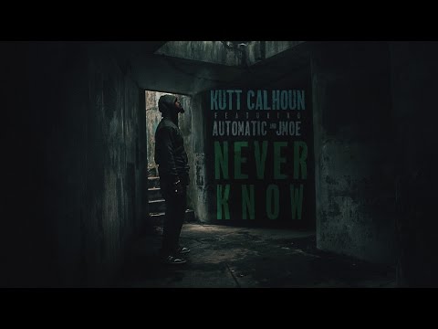 Kutt Calhoun - Never Know - Official Music Video Ft. Automatic x JMOE