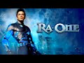 Ra One Full Movie Shah Rukh Khan Katrina Kaif Arjun Rampal Armaan Verma Facts Review