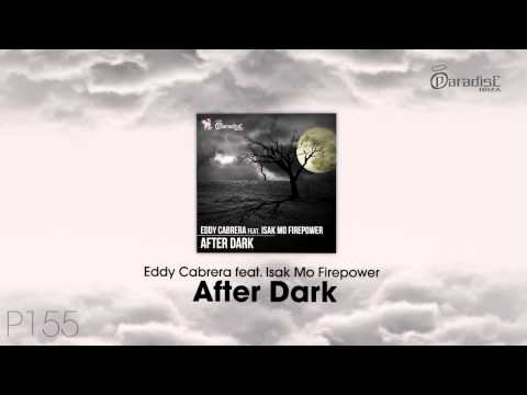 Eddy Cabrera feat. Isak Mo Firepower - After Dark (Promo Medley)