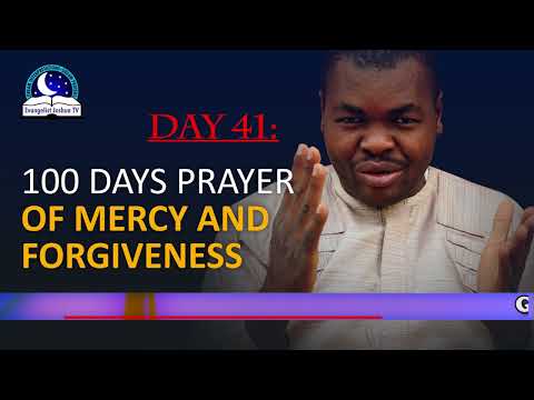 Day 41: 100 Days Prayer of Mercy and Forgiveness - March 13th 2022