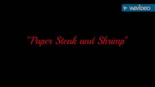 Paper Steak and Shrimp