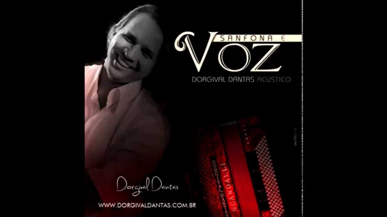 Dorgival Dantas - Sanfona e Voz - Áudio