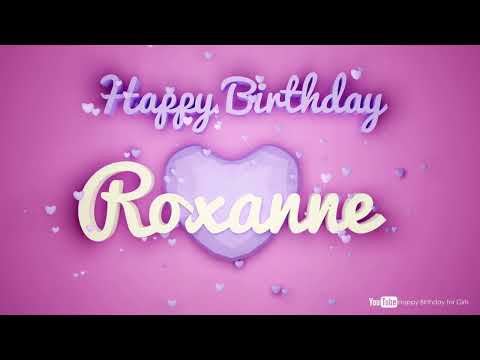 Roxanne #birthday #special #video #Roxanne #wishes Happy birthday song - Happy birthday to you