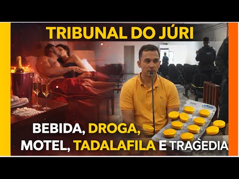 🚨JÚRI | MOTEL, TADALAFILA, NEGATIVO DE SEX0 E TRAGÉDIA