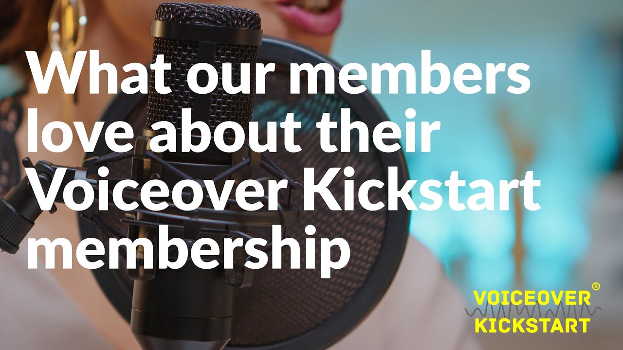 MEMBER FEEDBACK.  Supercharge your voiceover career with Voiceover Kickstart