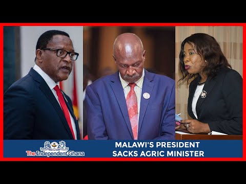 Malawi's President sacks Agric Minister