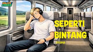 Download lagu seperti bintang - utopia - enjoy lyrics mp3
