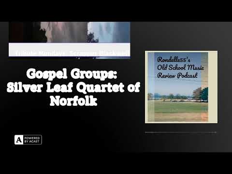 Gospel Groups Silver Leaf Quartet Of Norfolk