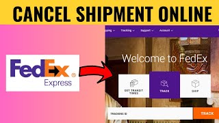 How To Cancel Fedex Shipment Online (2025)