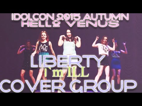 LIBERTY TEAM / IdolCon 2015 Autumn RUSSIA / HELLO VENUS - I`M ILL
