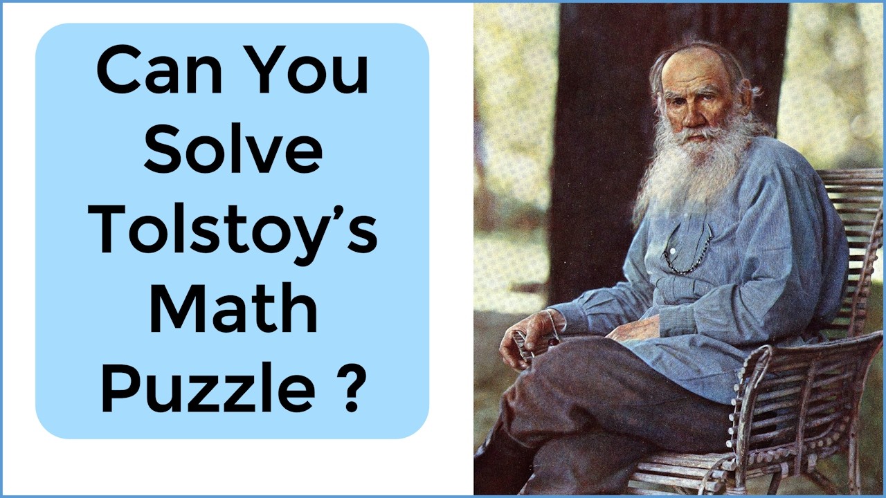 Solving Tolstoy's Impossible Math Problem