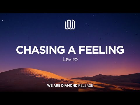 Leviro - Chasing a Feeling