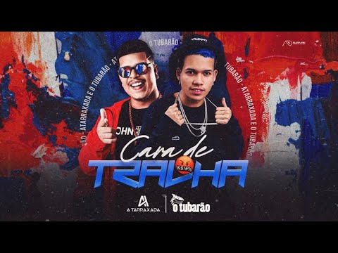 CARA DE TRALHA - A TARRAXADA E O TUBARÃO (ARROCHADEIRA 2022).