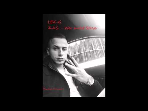 Lex-G - Z.A.S. - Wer sucht Stress✖️Mixtape Volume.1✖️