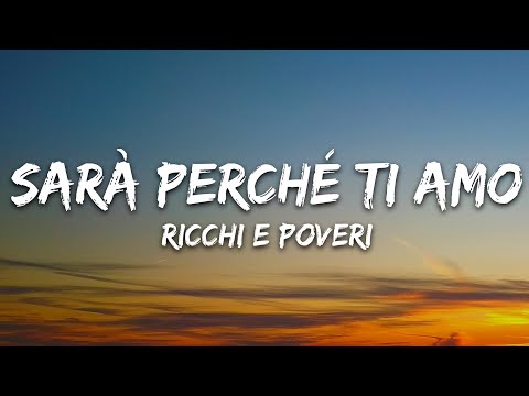 Ricchi E Poveri - Sara Perche Ti Amo (Testo/Lyrics)