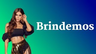 Greeicy - Brindemos (Lyrics)