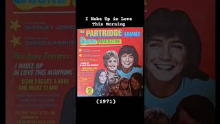 The Partridge Family: I Woke Up in Love This Morning (1971)