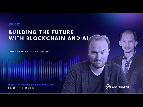 Building the Future with Blockchain and AI I EP017
