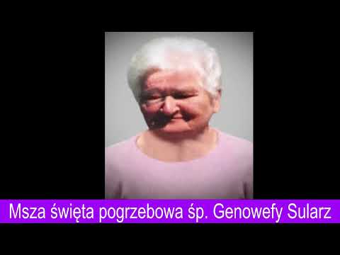 3 IV 2023 r. – msza święta pogrzebowa śp. Genowefy Sularz, godz. 13:00 –  Parafia NMPWW w Skawie